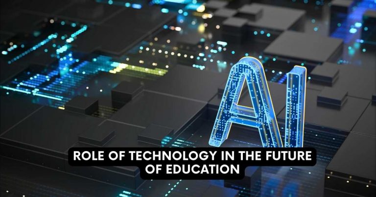 Role of Technology in the Future of Education: Transformative Shifts