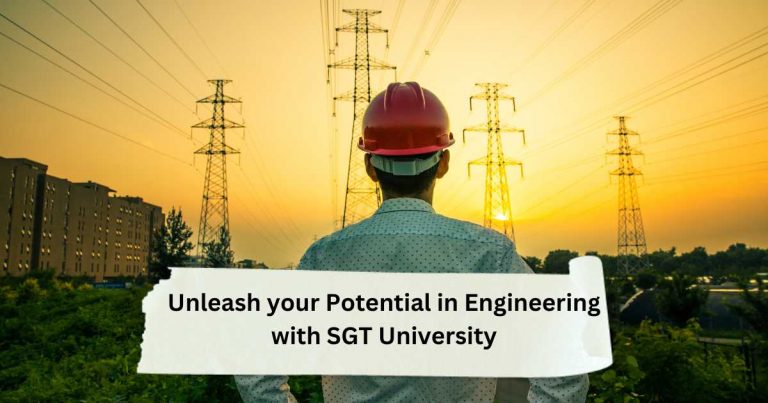Unleash your potential in Engineering with SGT University